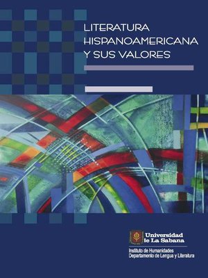 cover image of Literatura hispanoamericana y sus valores. Actas del I coloquio internacional